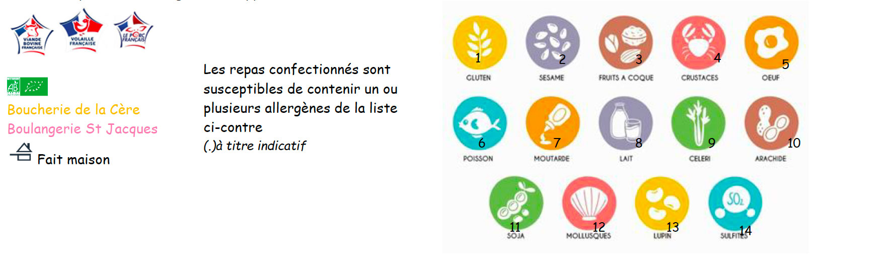 Attention : les repas confectionnées à l'école sont susceptibles de contenir un ou plusieurs allergènes.