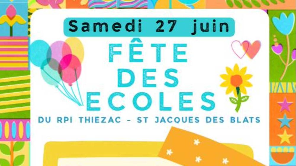 Samedi 27 juin, enfants, familles et amis, sont invités à participer à la traditionnelle Fête des Écoles du RPI "Thiézac - Saint-Jacques-des-Blats".